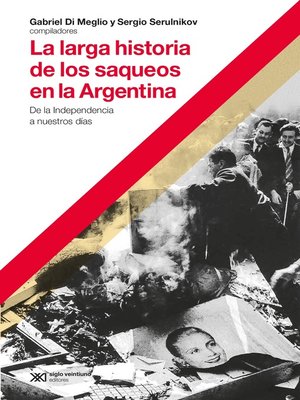 cover image of La larga historia de los saqueos en la Argentina